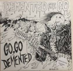Go,Go demented !